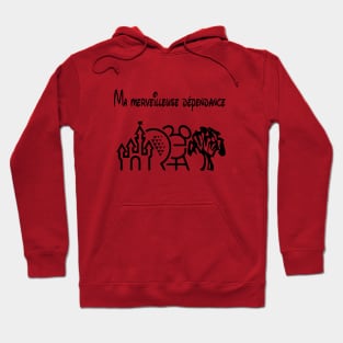 Merveilleuse dependance Hoodie